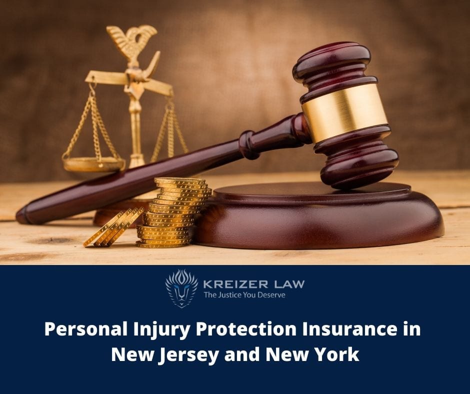 Personal Injury Protection Insurance in New Jersey and New York